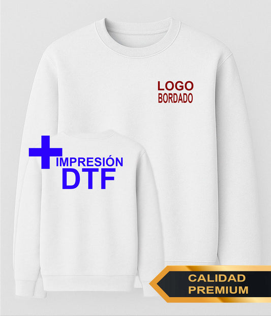 Sudadera Premium - Bordado Pecho + DTF Espalda